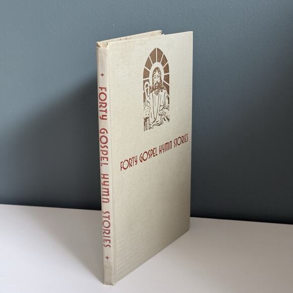 Forty Gospel Hymn Stories by Sanville Christian Church Song Music History T66 - Picture 2 of 13